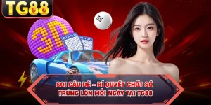 Soi Cầu Đề - Bí Quyết Chốt Số Trúng Lớn Mỗi Ngày Tại TG88