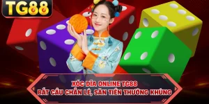 Xóc Đĩa Online TG88 - Bắt Cầu Chẵn Lẻ, Săn Tiền Thưởng Khủng